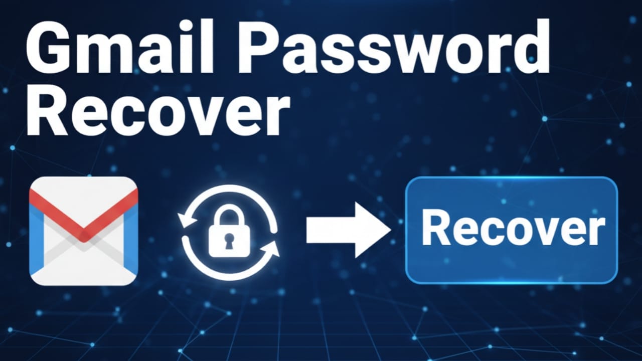 How to Recover Gmail Password Easily – 2025 Complete Guide